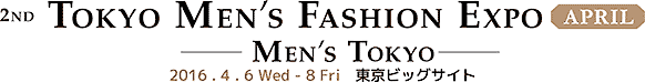 TOKYO MEN'S FASHION EXPO 2016
